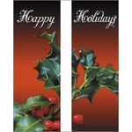 30 x 60 in. Holiday Banner Happy Holidays Holly-Double Sided Design